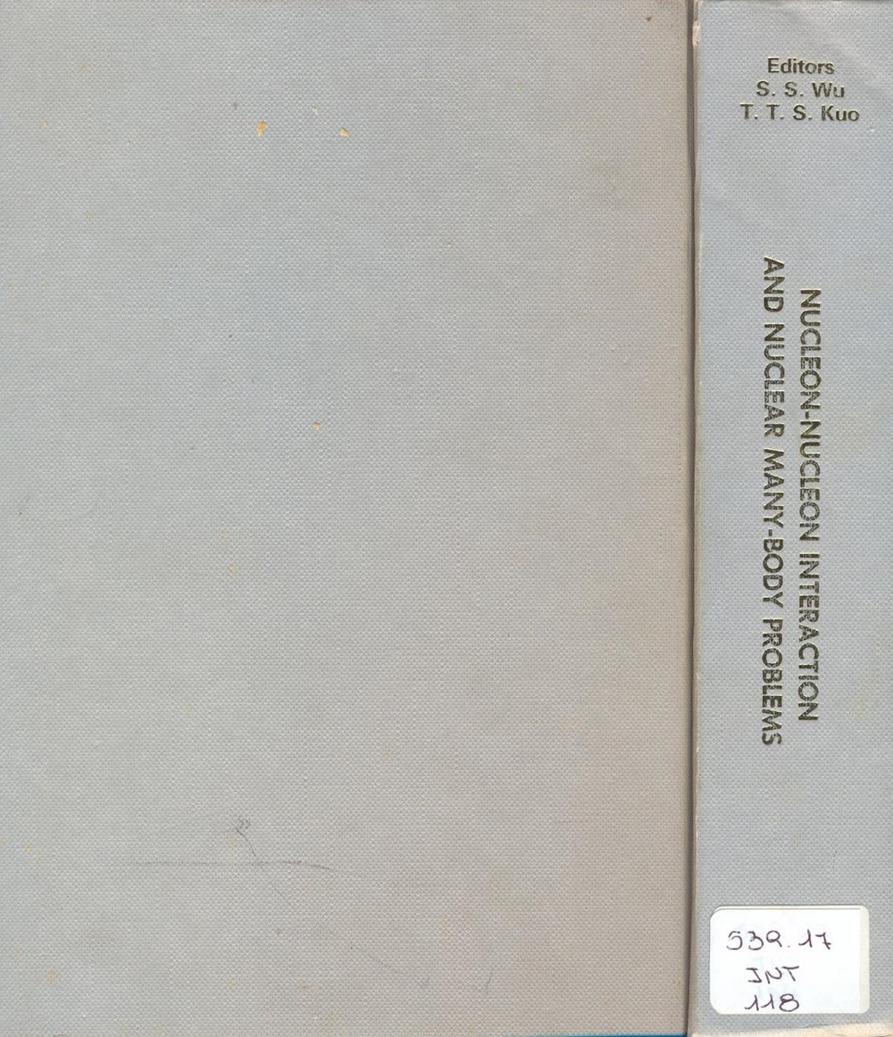 Proceedings of the International Summer School on Nucleon-Nucleon Interaction and Nuclear Many-Body Problems, Changchun, China, July 1983