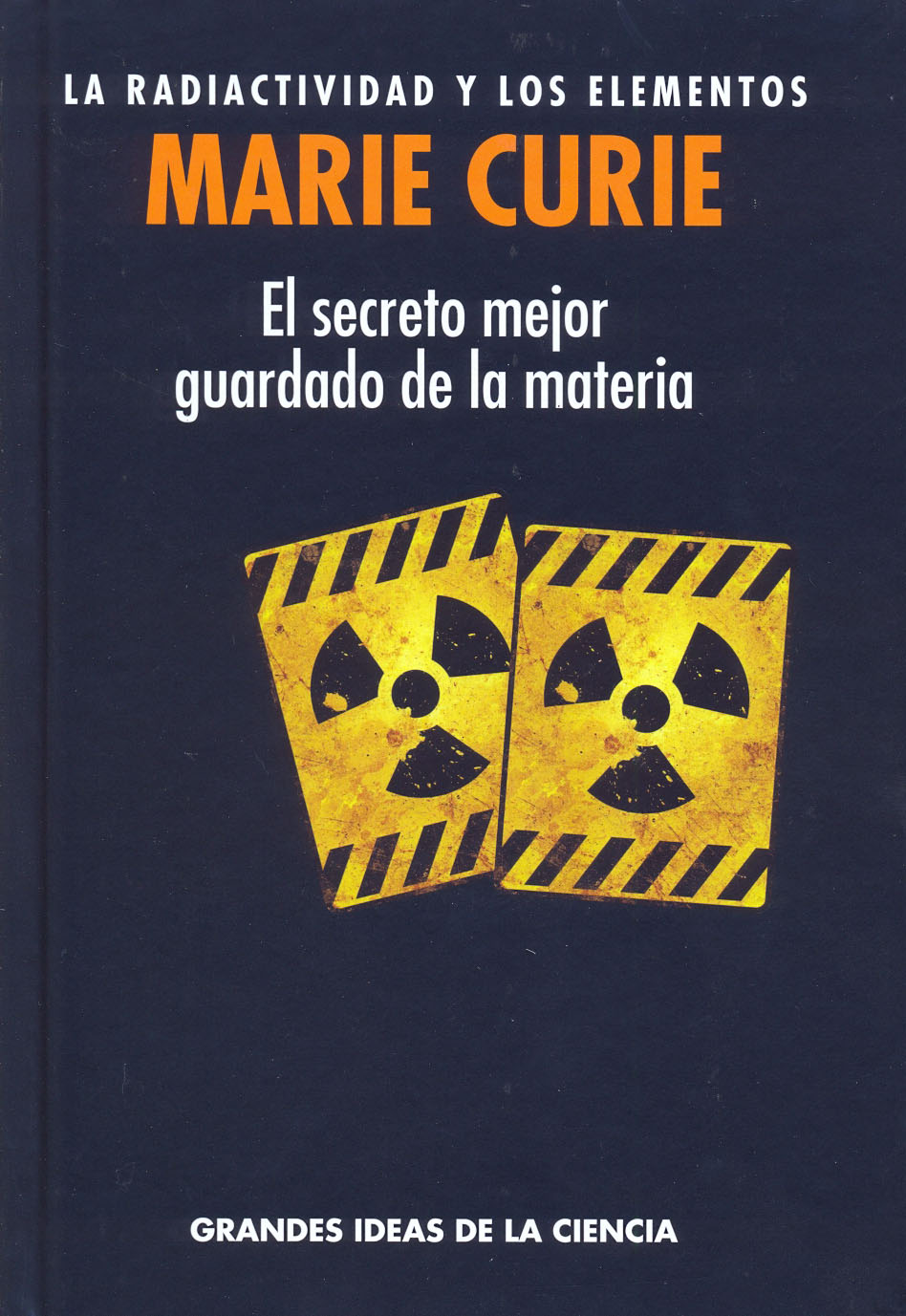 Marie Curie - La radiactividad y los elementos