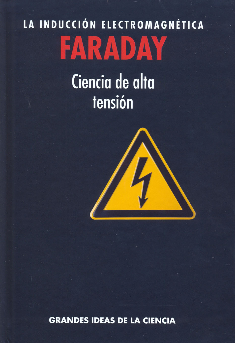 Faraday - La inducción electromagnética