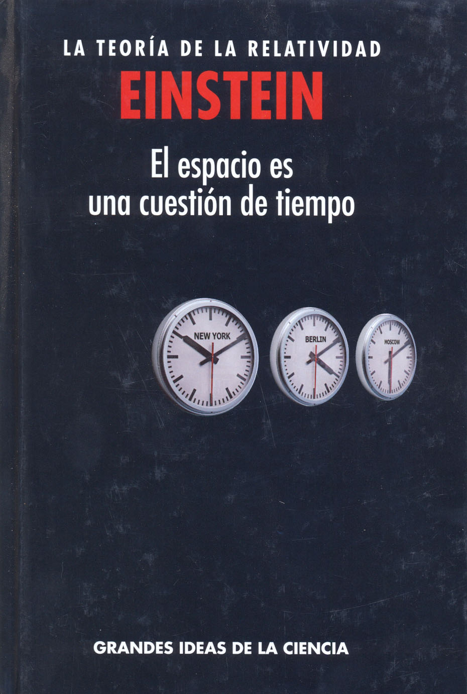 Einstein - La teoría de la relatividad