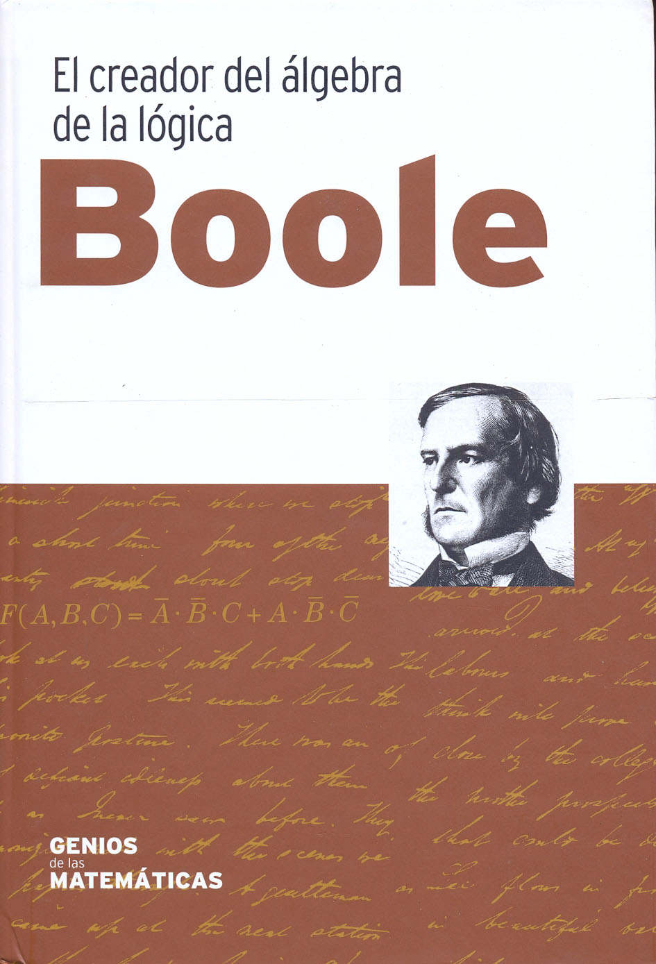 22 - Boole - El creador del álgebra de la lógica