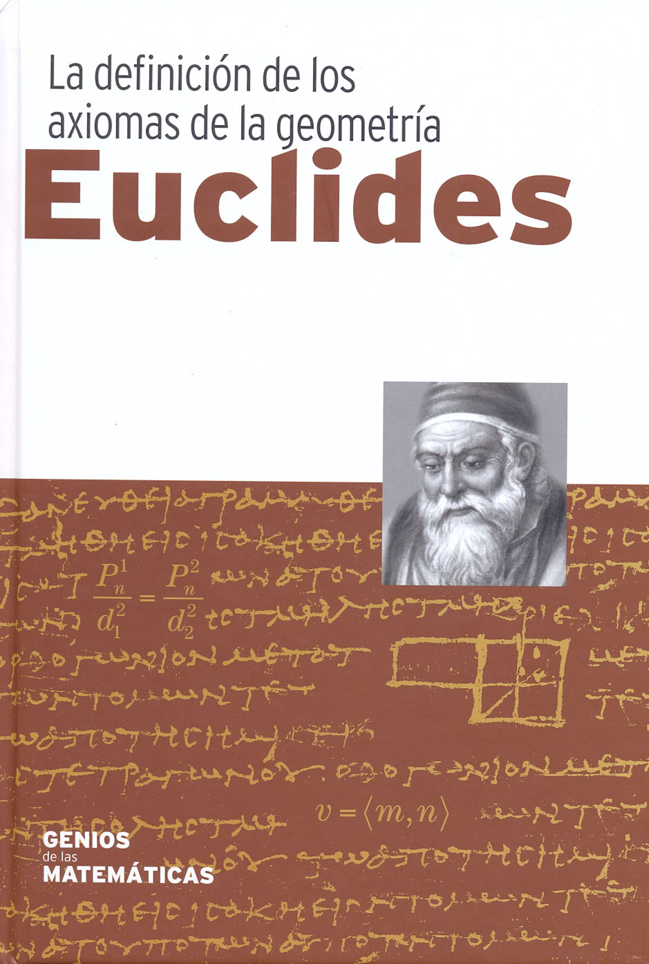 10 - Euclides - La definición de los axiomas de la geometría