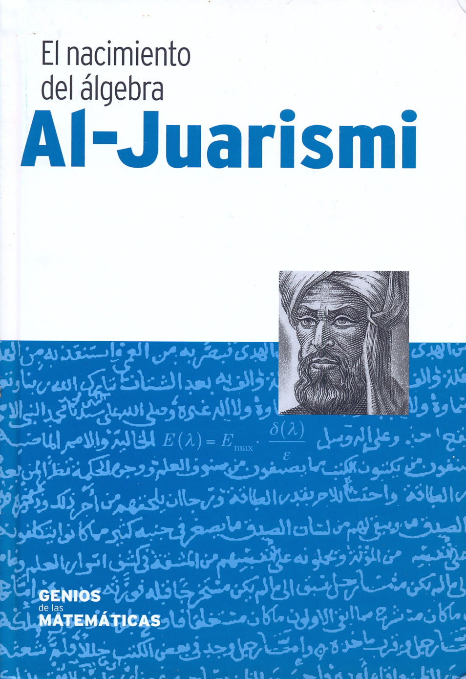 21 - Al-Juarismi - El nacimiento del álgebra