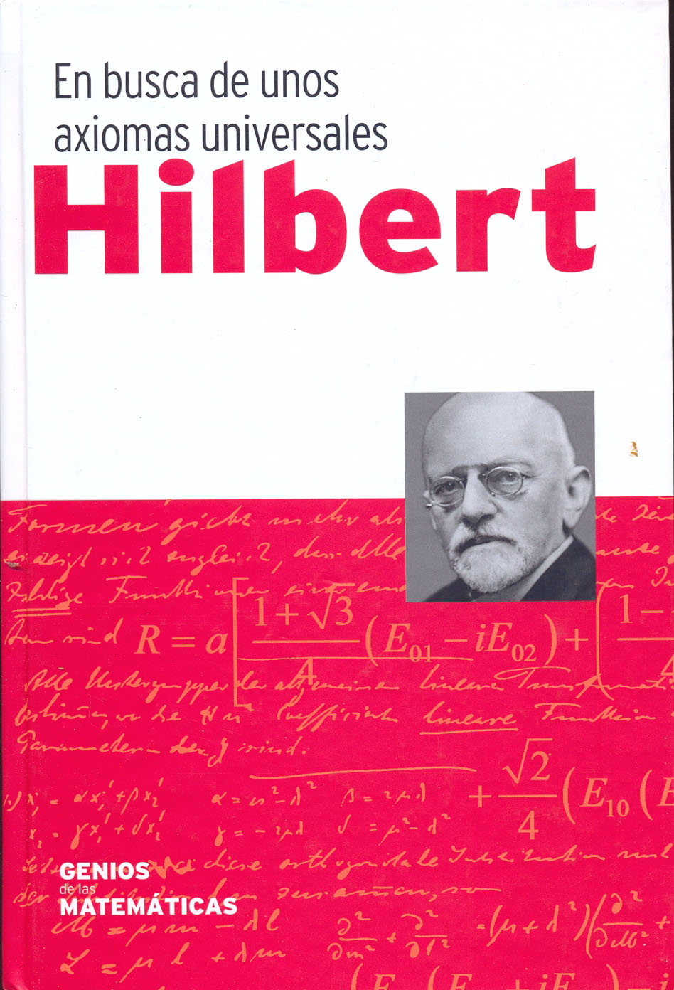4 - Hilbert - En busca de unos axiomas universales