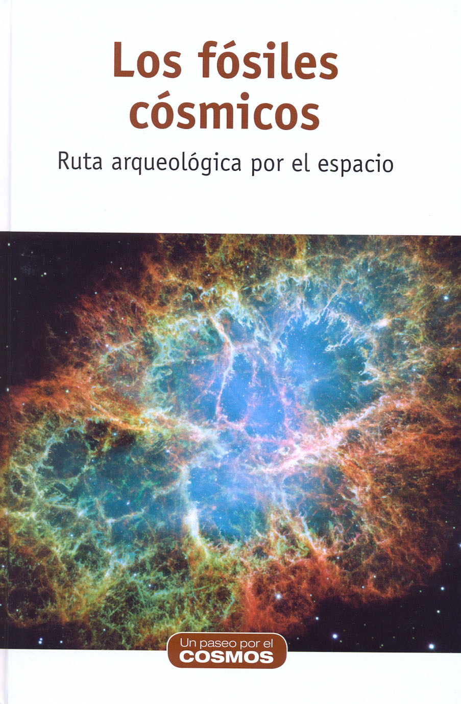 Los fósiles cósmicos - Ruta arqueológica por el espacio