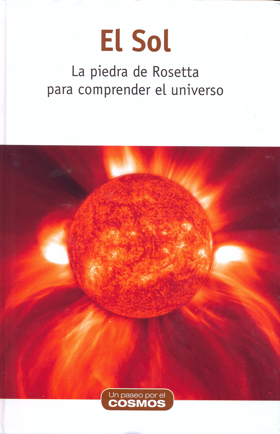 El sol - La piedra de Rosetta para comprender el universo
