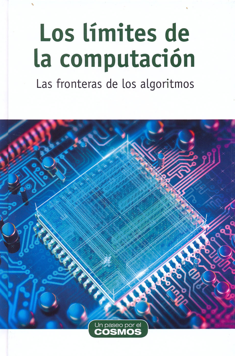 Los límites de la computación - Las fronteras de los algoritmos
