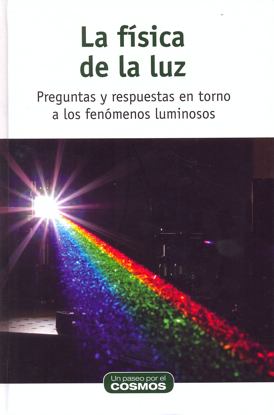 La física de la luz - Preguntas y respuestas en torno a los fenómenos luminosos