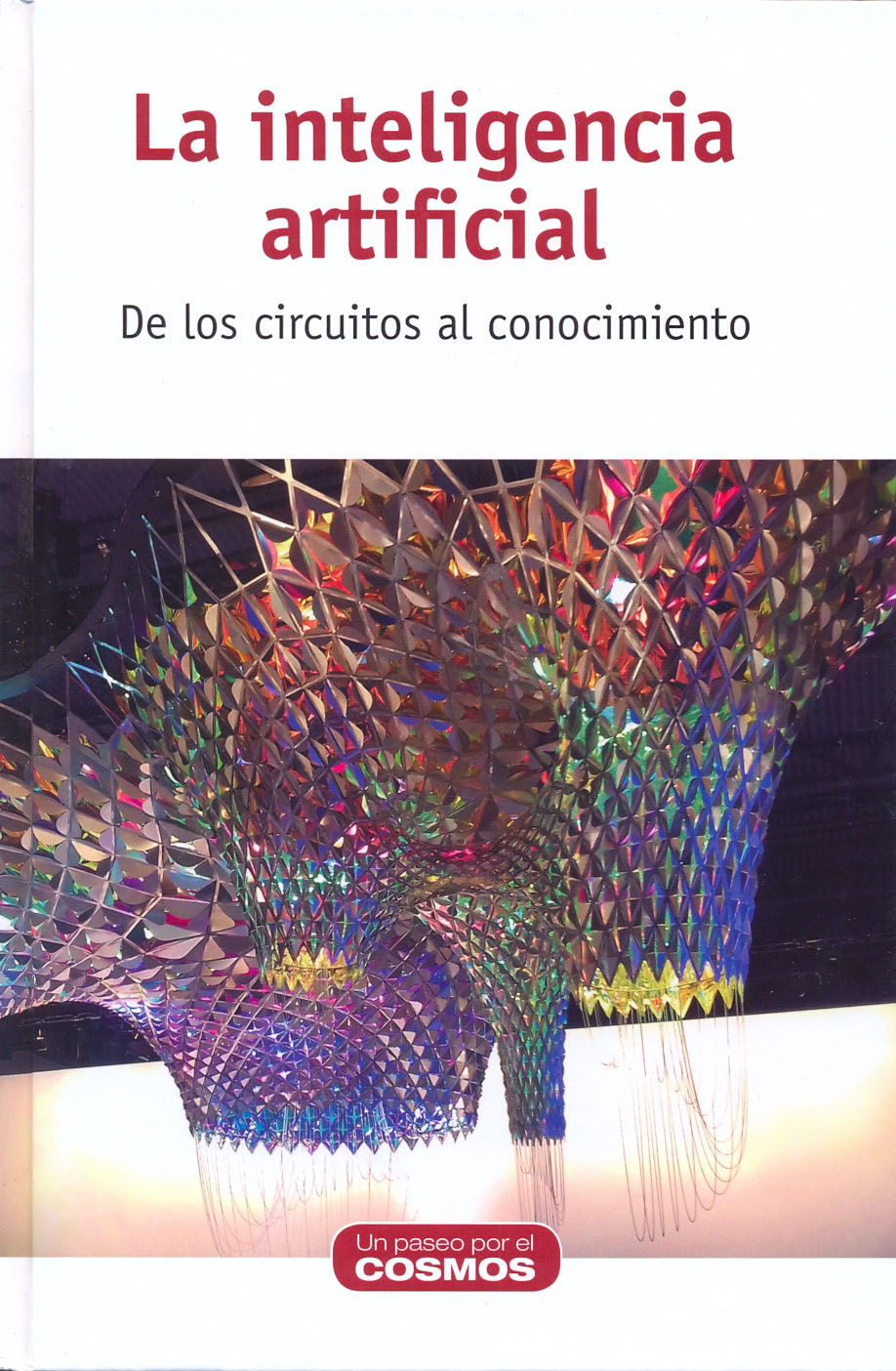 La inteligencia artificial - De los circuitos al conocimiento