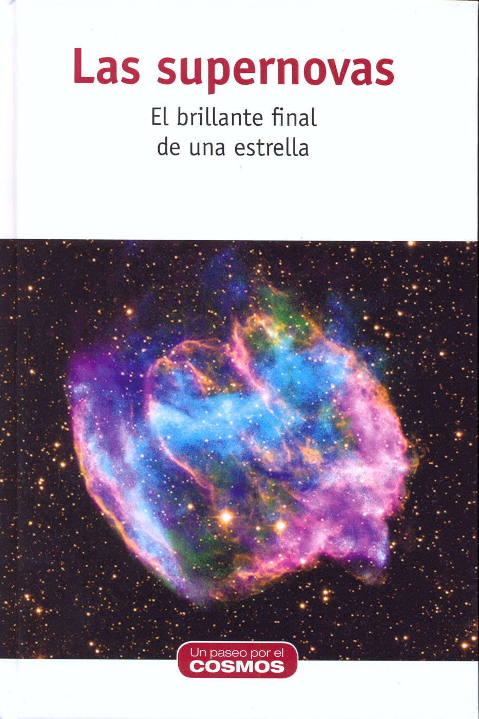 Las supernovas - El brillante final de una estrella