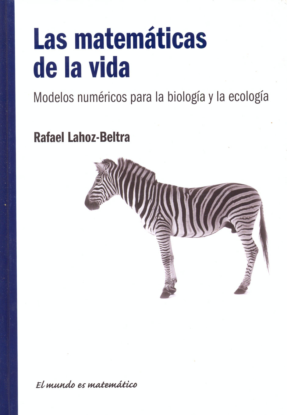 Las matemáticas de la vida - Modelos numéricos para la biología y la ecología