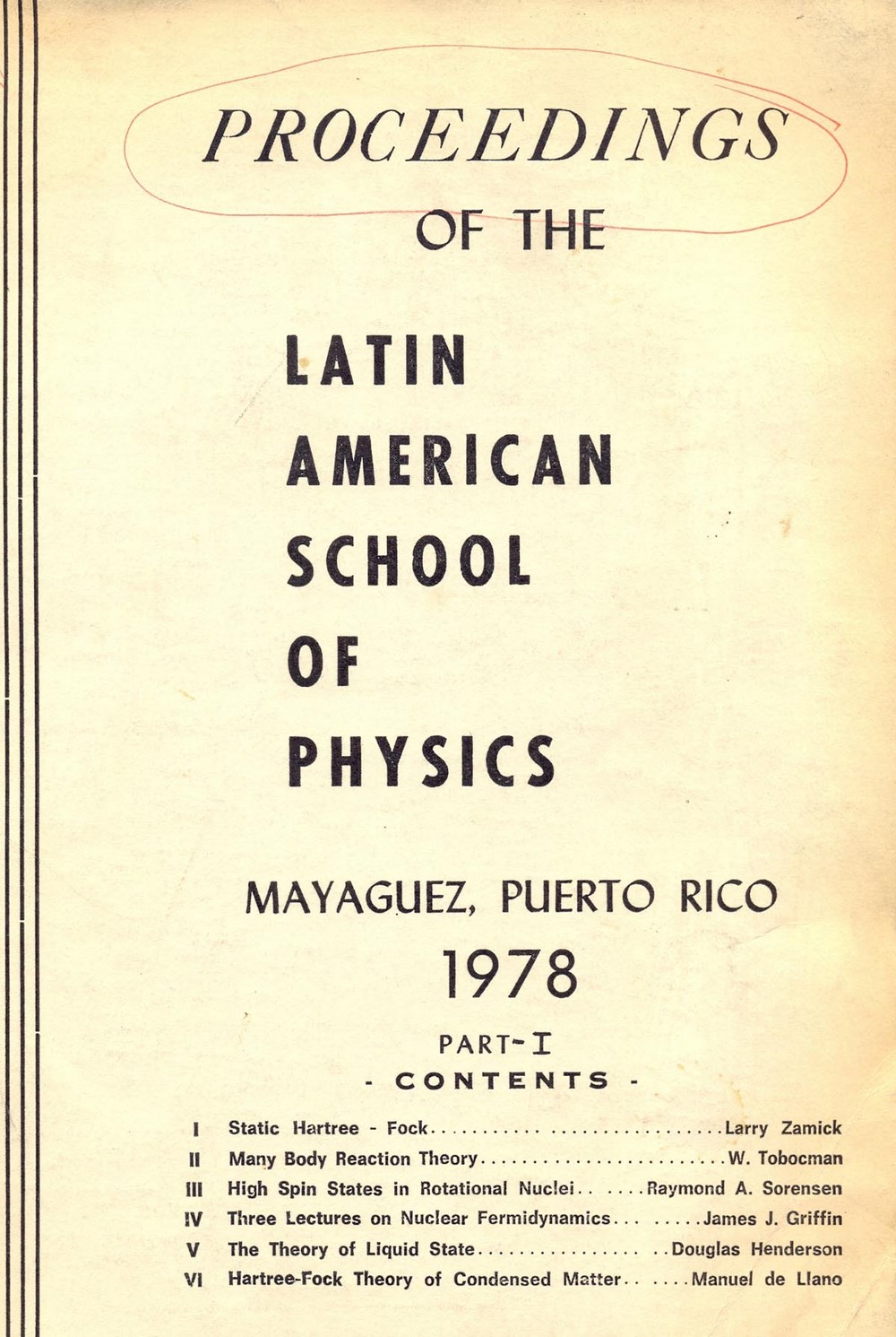 Proceedings of the Latin American School of Physics
