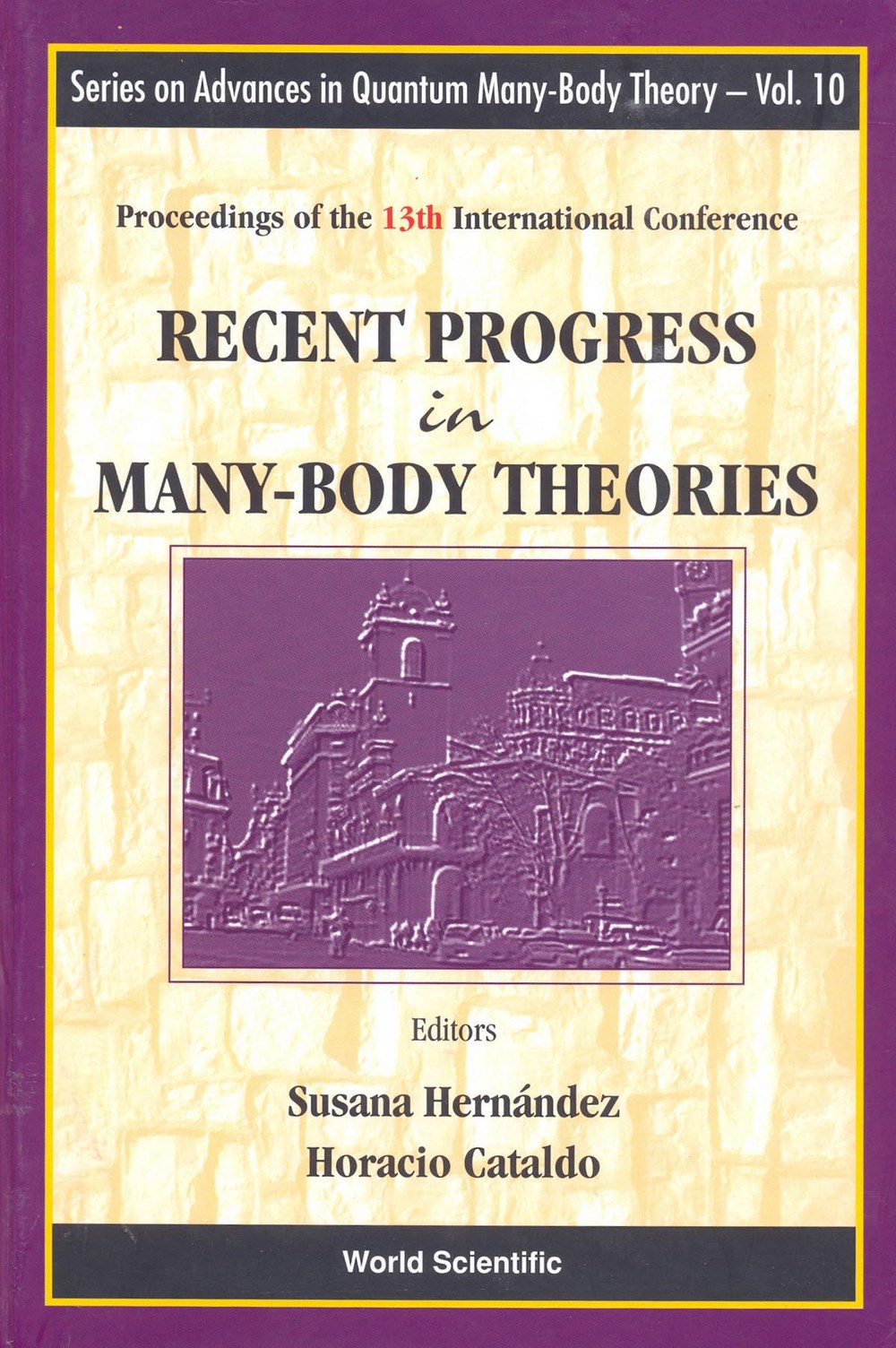 Recent progress in many-body theories