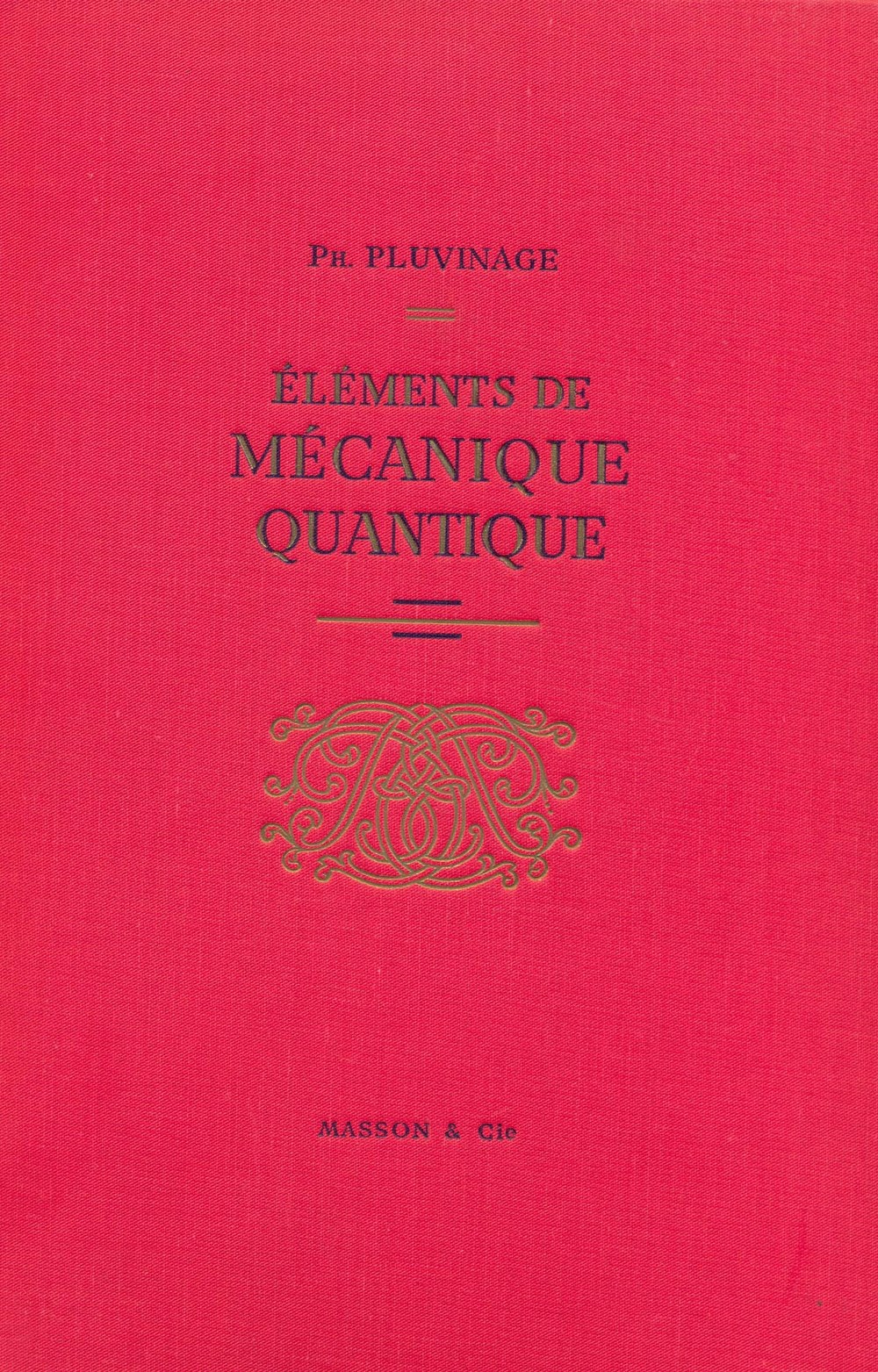 Éléments de mécanique quantique.