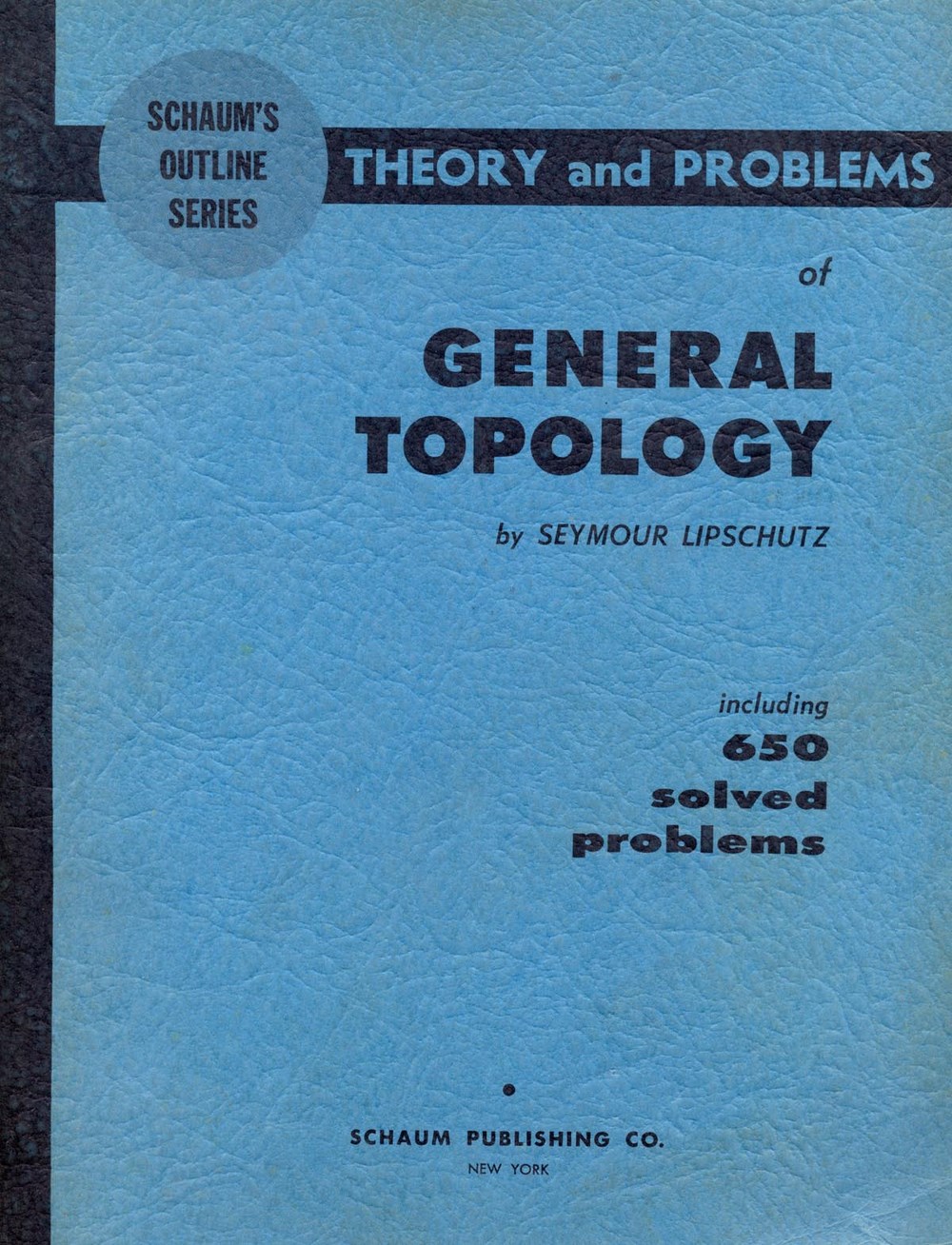 Schaum's Outline of Theory and Problems of General Topology