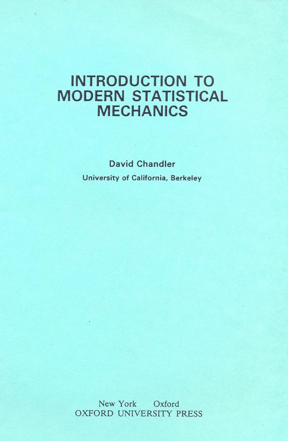 Introduction to modern statistical mechanics