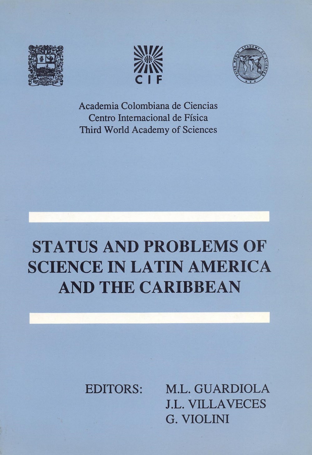 Status and problems of science in Latin America and the Caribbean