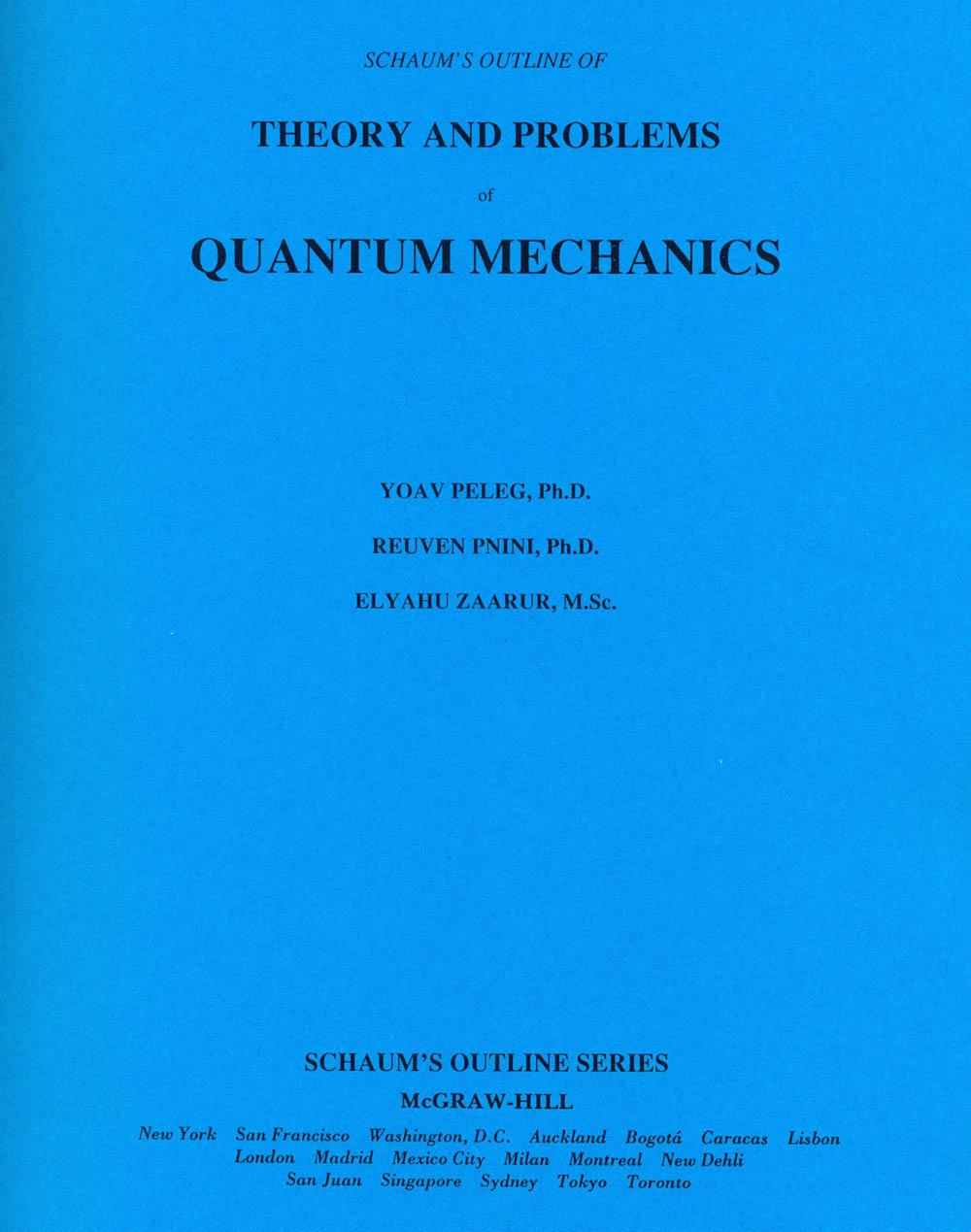 Schaum's outline of theory and problems of quantum mechanics