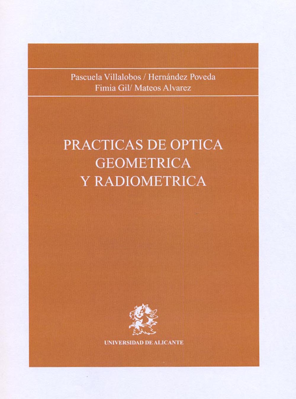 Prácticas de Óptica Geométrica y Radiométrica