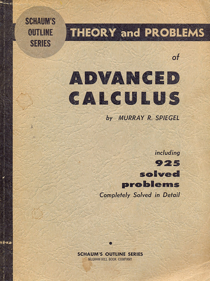 Schaum's outline of theory and problems of advanced calculus