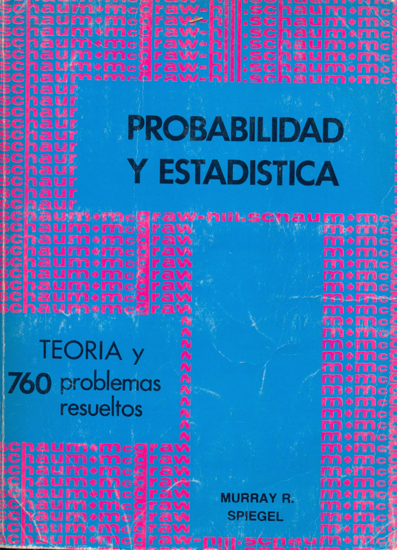 Serie de compendios SCHAUM - Teoría y problemas de probabilidad estadística