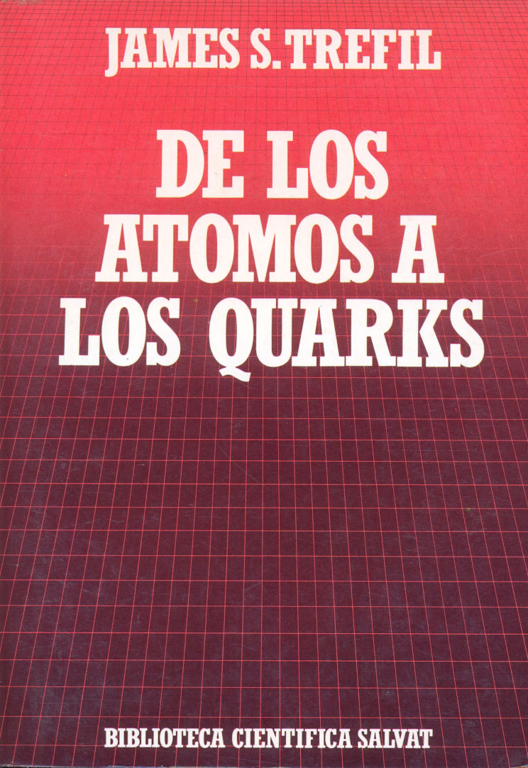 08 - De lo átomos a los quarks